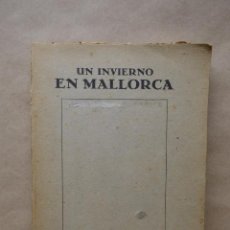 Libros antiguos: UN INVIERNO EN MALLORCA -GEORGE SAND -1932