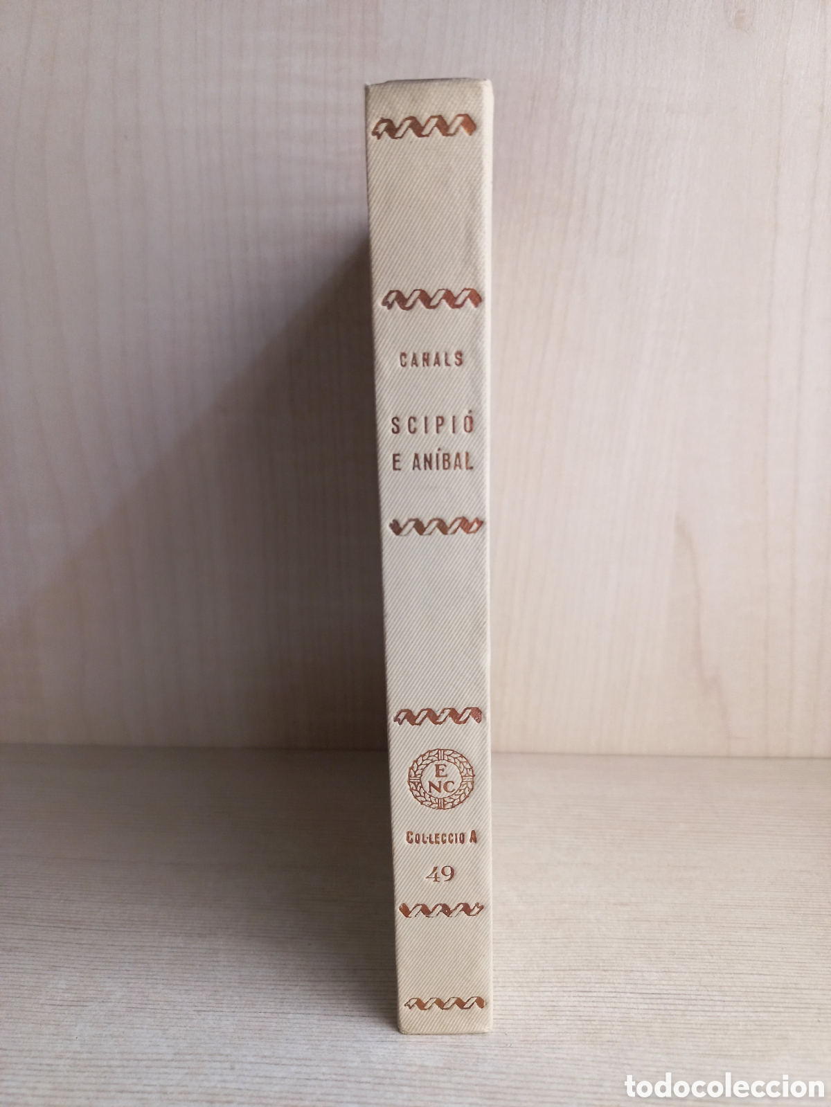 Libros antiguos: Scipi&oacute; e An&iacute;bal. Antoni Canals. Editorial Barcino, 1935. Catal&aacute;n. - Foto 1