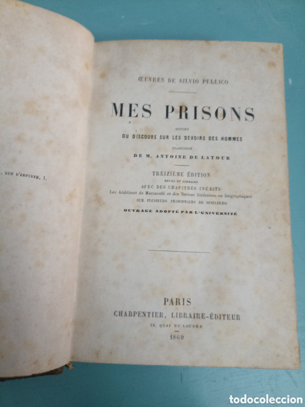 Libros antiguos: Mes Prisons. Silvio Pellico. Paris 1869 - Foto 1