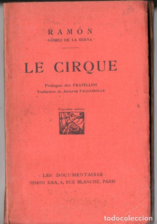 Libros antiguos: RAMON GOMEZ DE LA SERNA : LE CIRQUE (PARIS, 1927) INTONSO - Foto 1