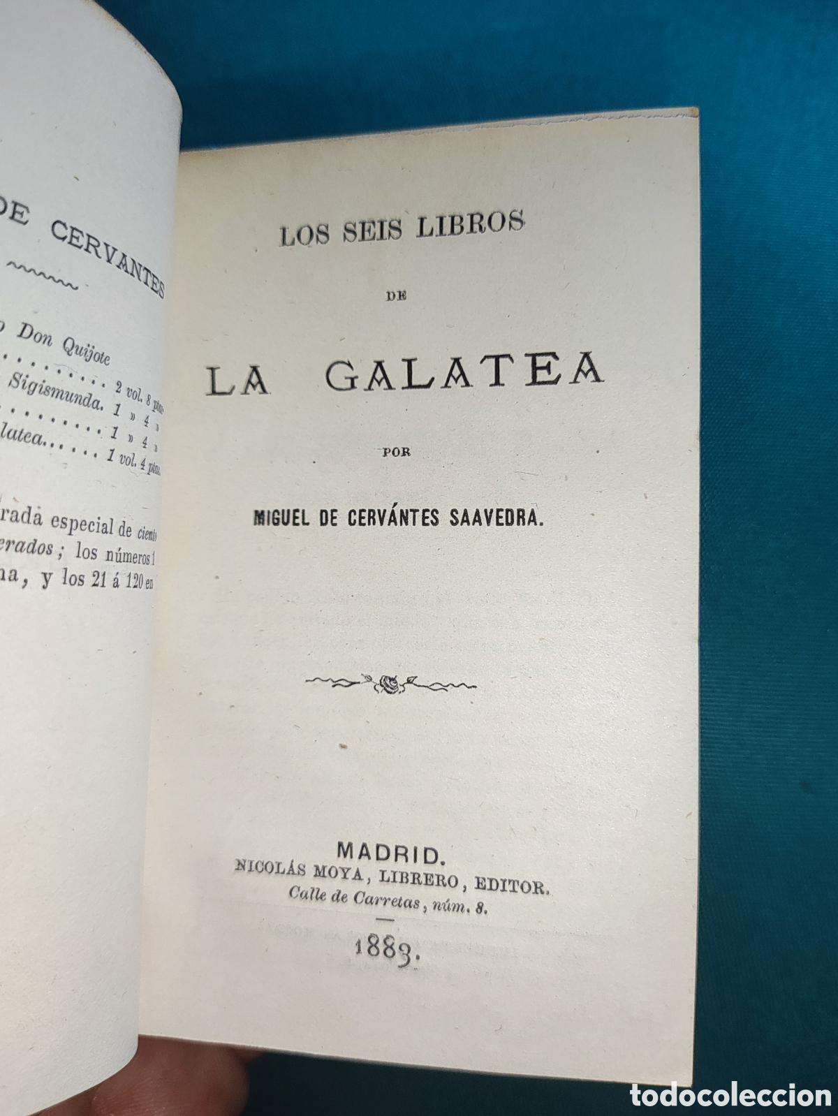 Libros antiguos: CERVANTES, MIGUEL DE. &rdquo;LOS SEIS LIBROS DE LA GALATEA&rdquo; 1883. - Foto 1