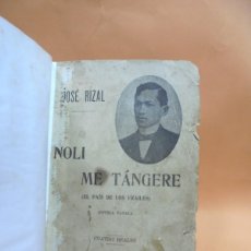 Libros antiguos: NOLI ME TANGERE. JOSE RIZAL. EL PAIS DE LOS FRAILES. F. SEMPERE Y Cª. EDITORES. 1886. PAGS : 228.