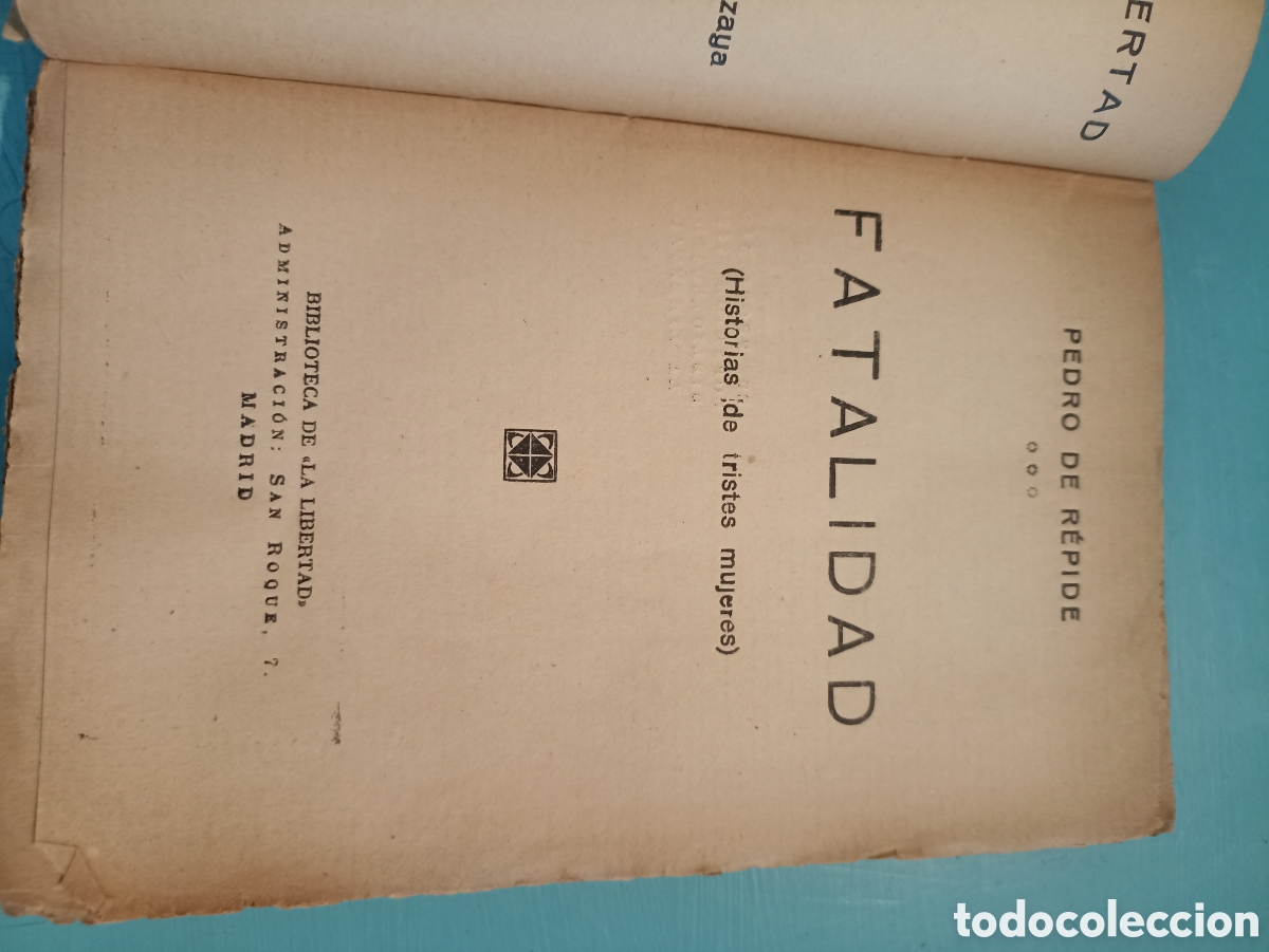 Libros antiguos: Fatalidad. Pedro de Repide. Madrid 1924. - Foto 2