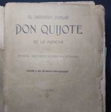 Libros antiguos: EL INGENIOSO HIDALGO DON QUIJOTE DE LA MANCHA - CERVANTES - 1905