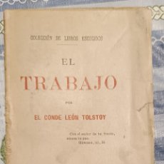 Libros antiguos: EL TRABAJO, CONDE LEÓN TOLSTOY, COLECCIÓN LIBROS ESCOGIDOS N° 81