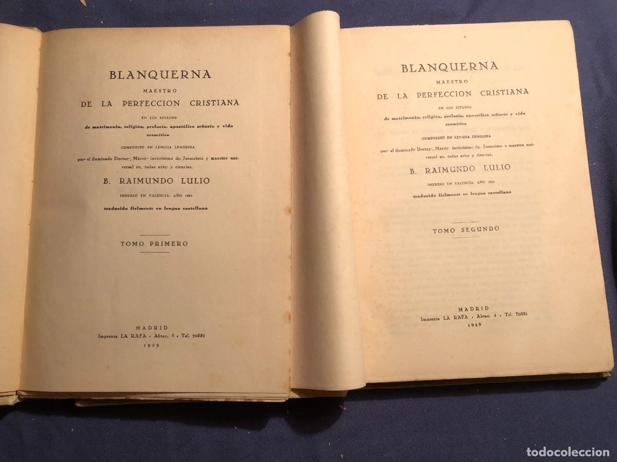 Libros antiguos: RAIMUNDO LULIO: - BLANQUERNA (NOVELA) - (2 TOMOS) (1929) - Foto 2
