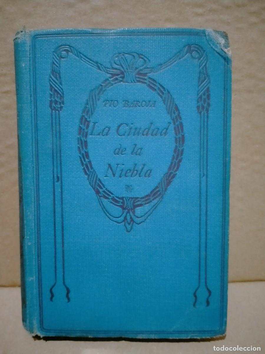 Libros antiguos: P&Iacute;O BAROJA. LA CIUDAD DE LA NIEBLA .NELSON EDITORES - Foto 1