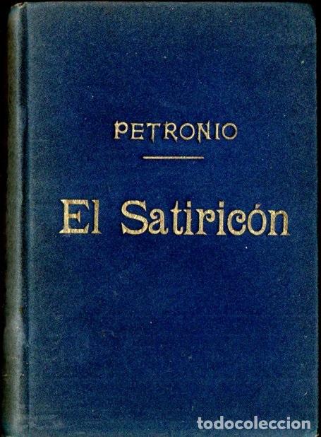 Libros antiguos: PETRONIO : EL SATIRIC&Oacute;N (BERGUA, c. 1930) - Foto 1