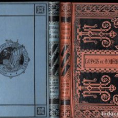 Libros antiguos: LÓPEZ DE GOMARA : CONQUISTA DE MÉJICO - DOS TOMOS (BIBL. CLÁSICA ESPAÑOLA, 1888)