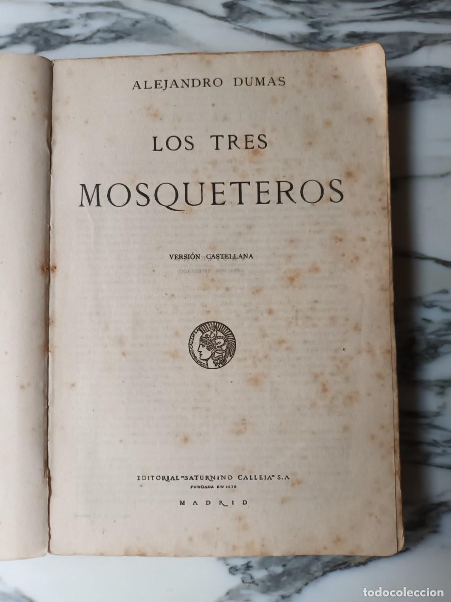 Libros antiguos: LOS TRES MOSQUETEROS - ALEJANDRO DUMAS - CALLEJA - Foto 2