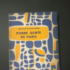 Libros antiguos: POBRE GENTE DE PARÍS. SALAZAR BONDY, SEBASTIÁN. LIMA 1958. DEDICADO A VÍCTOR SEIX