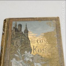 Libros antiguos: EL CONDE KOSTIA VICTOR CHERBULIEZ BIBLIOTECA ”ARTE Y LETRAS”. 1885, ILUS. M. FOIX Y A. FONT, CORTEZO