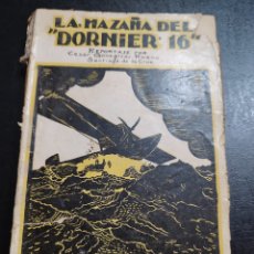 Libros antiguos: LA HAZAÑA DEL DORNIER GONZÁLEZ RUANO 1929