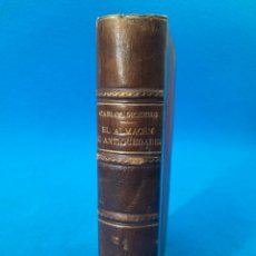 Libros antiguos: L-660. EL ALMACÉN DE ANTIGÜEDADES. TOMO PRIMERO. CARLOS DICKENS. TRADUCCION J. DE CASO. 1886