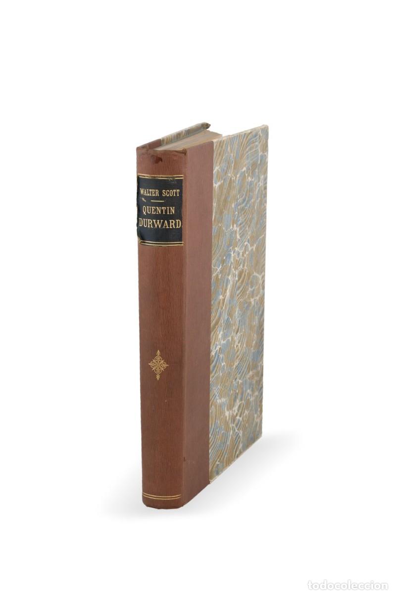 Libros antiguos: LIBRO DE WALTER SCOTT &rdquo;Quentin Durward&rdquo; - Foto 2
