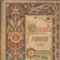 Libros antiguos: VIDA DEL ESCUDERO MARCOS DE OBREGON POR EL MAESTRO VICENTE ESPINEL-1881