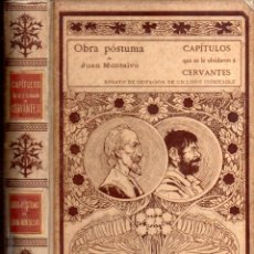 Libros antiguos: JUAN MONTALVO : CAPÍTULOS QUE SE LE OLVIDARON A CERVANTES (MONTANER Y SIMÓN, 1898) DEL QUIJOTE