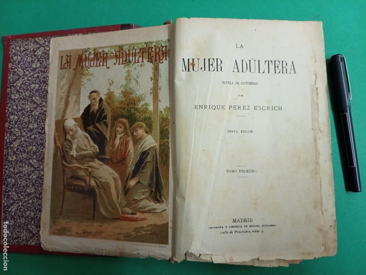 Libros antiguos: Antiguo libro LA MUJER ADULTERA. E. P&eacute;rez Escrich. Madrid. - Foto 1