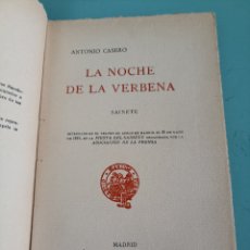 Libros antiguos: LA NOCHE DE LA VERBENA. ANTONIO CASERO. MADRID 1919
