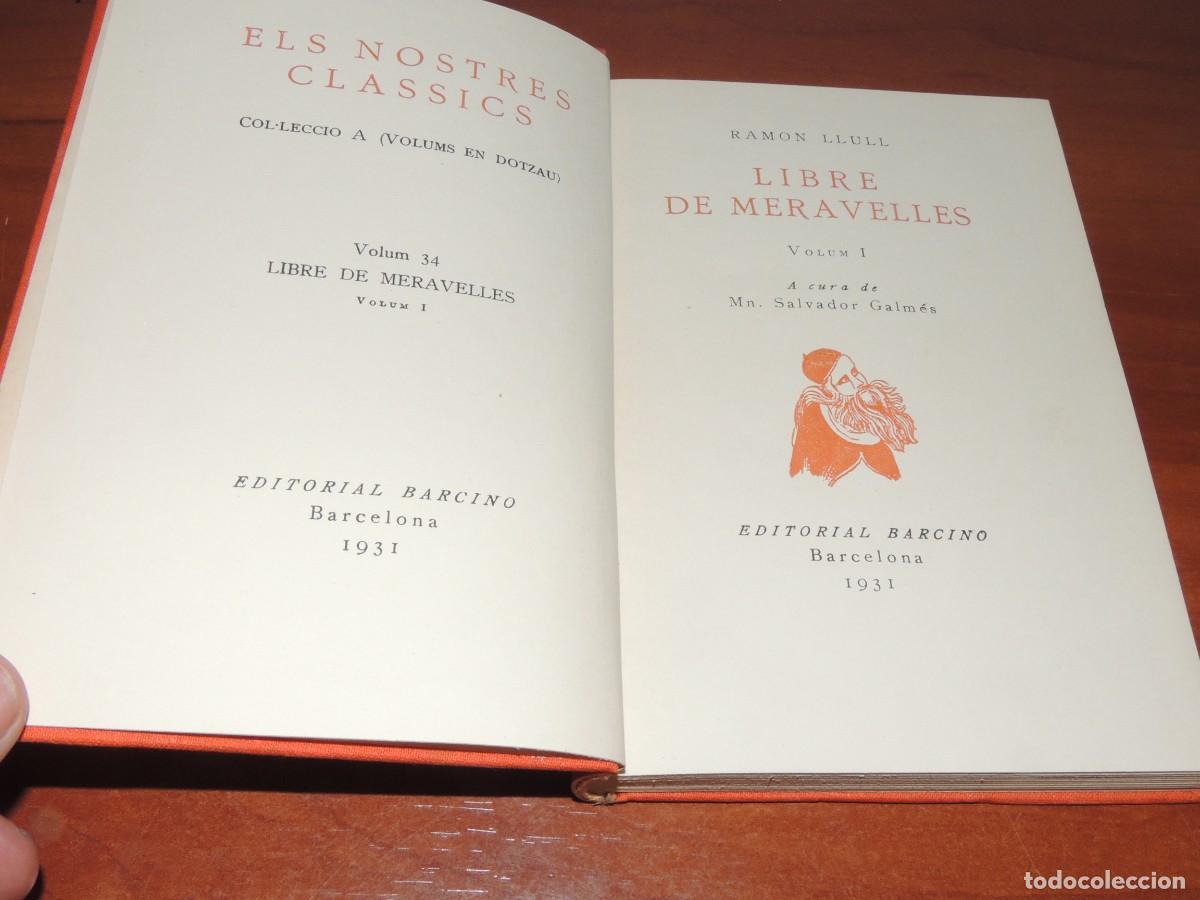 Libros antiguos: LLIBRE DE MERAVELLES . - RAMON LLULL. ( 4 vol. obra completa) - Foto 3