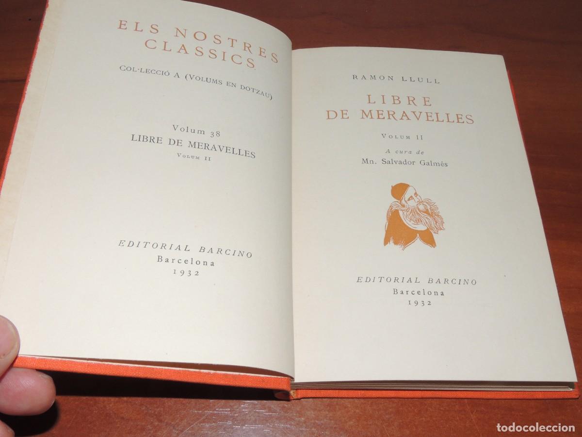 Libros antiguos: LLIBRE DE MERAVELLES . - RAMON LLULL. ( 4 vol. obra completa) - Foto 5