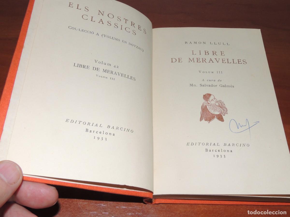 Libros antiguos: LLIBRE DE MERAVELLES . - RAMON LLULL. ( 4 vol. obra completa) - Foto 7