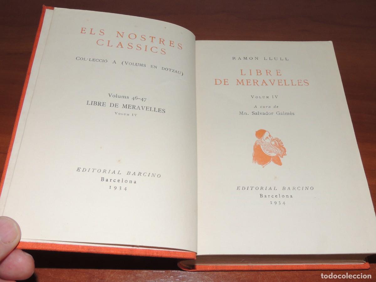 Libros antiguos: LLIBRE DE MERAVELLES . - RAMON LLULL. ( 4 vol. obra completa) - Foto 9