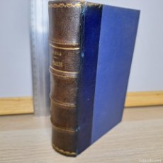 Libros antiguos: ⚜️ ✅✅✅✅⬛ PARÍS, TOMOS I Y II. ZOLA. MAUCCI [C. 1911]. 598 PP. 500 G