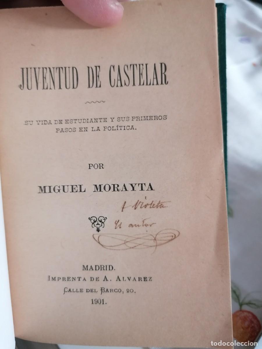 Libros antiguos: Miguel Morayta, Juventud de Castelar, 1901. - Foto 1