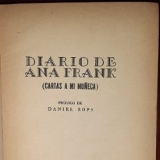 Libros antiguos: ANA FRANK: DIARIO DE ANA FRANK (CARTAS A MI MUÑECA). MÉXICO, 1956. 3.ª ED. EN CASTELLANO