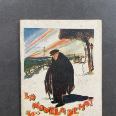 Libros antiguos: 1927 - EL VIEJECITO DE LA PALOMA - ANTONIO CASERO - NOVELA DE HOY