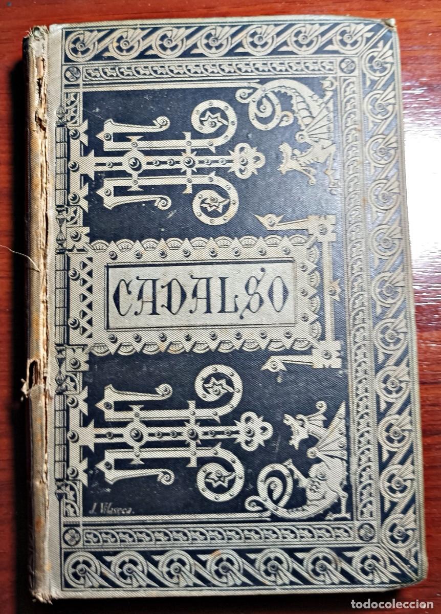 Libros antiguos: OBRAS ESCOGIDAS DE D. JOS&Eacute; CADALSO 1885 - Foto 1