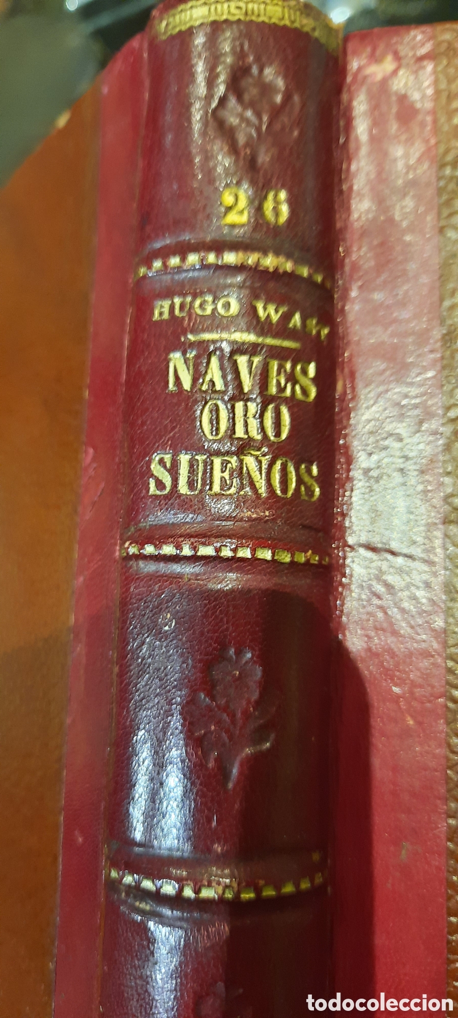 Libros antiguos: Naves. Oro. Sue&ntilde;os. Hugo Wast 1936 - Foto 1
