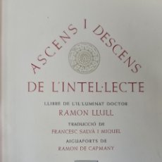Libros antiguos: ASCENS I DESCENS DE L'NTEL.LECTE. RAMON LLULL. JOAN SALLENT. 1953.