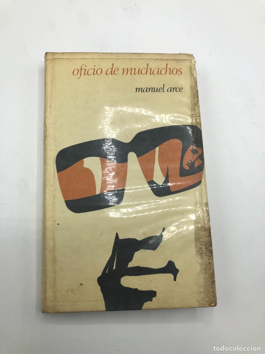 Libros antiguos: Oficio de muchachos. Manuel Arce. circulo de lectores. 1970 - Foto 1
