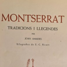 Libros antiguos: MONTSERRAT TRADICIONS I LLEGENDES. JOAN AMADES. LA LLUMENERA. 1935.
