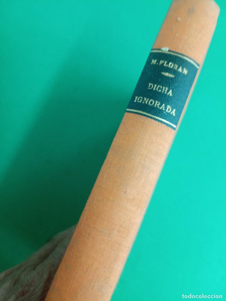 Libros antiguos: Antiguo libro DICHA IGNORADA. Barcelona 1928. - Foto 7