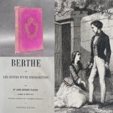 Libros antiguos: AÑO 1867 - BERTHE - EL SEGUIMIENTO DE UNA INDISCRECIÓN - NOVELA -
