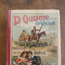 Libros antiguos: DON QUIJOTE DE LA MANCHA PARA USO DE LOS NIÑOS, EDITORIAL SUCESORES DE HERNANDO, AÑO 1916