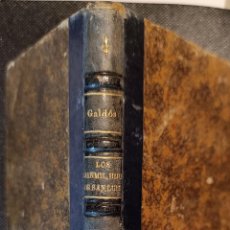 Libros antiguos: LIBRO DE 1887 ”LOS CIEN MIL HIJOS DE SAN LUIS” DE EPISODIOS NACIONALES DE B. PEREZ GALDOS