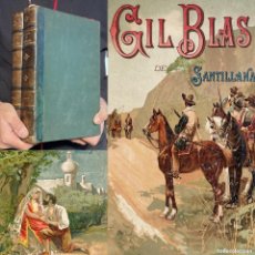 Libros antiguos: AÑO 1889 - AVENTURAS DE GIL BLAS DE SANTILLANA - PADRE ISLA - PICARESCA - CROMOLITOGRAFIAS