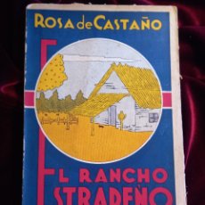 Libros antiguos: EL RANCHO ESTRADEÑO. CASTAÑO, ROSA DE. BOTAS 1936