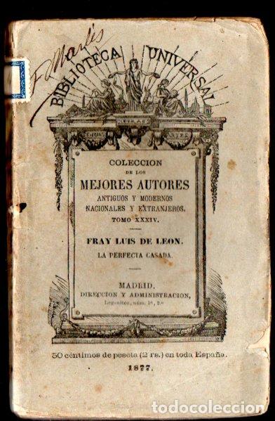 Libros antiguos: FRAY LUIS DE LE&Oacute;N : LA PERFECTA CASADA (BIBLIOTECA UNIVERSAL, 1877) - Foto 1