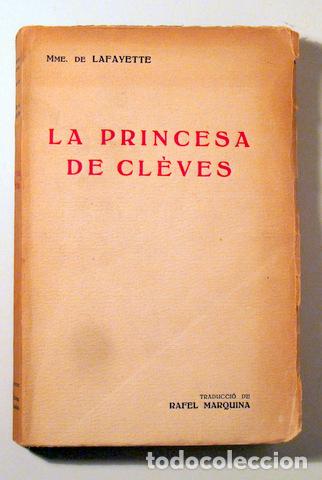 Libros antiguos: LAFAYETTE, Mme. de - LA PRINCESA DE CL&Eacute;VES - Barcelona s/f