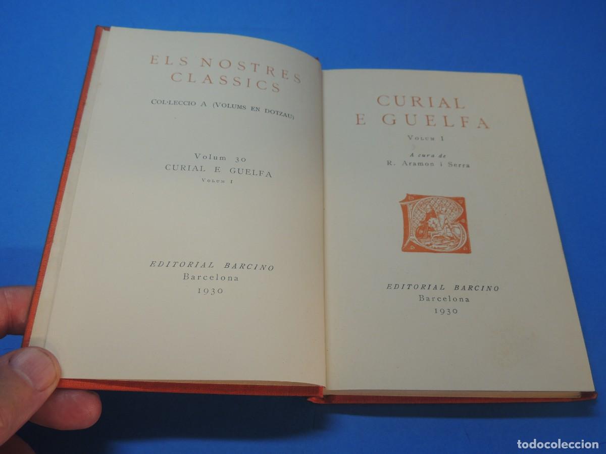 Libros antiguos: CURIAL E GUELFA. A CURA DE R. ARAMON I SERRA. 3 VOLUMS - Foto 3