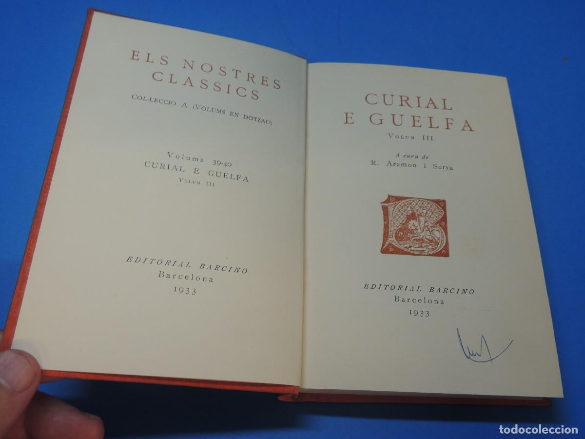 Libros antiguos: CURIAL E GUELFA. A CURA DE R. ARAMON I SERRA. 3 VOLUMS - Foto 9