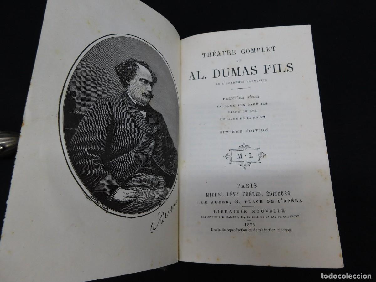 Libros antiguos: TH&Eacute;ATRE COMPLET - AL. DUMAS FILS - 1875 - Foto 5