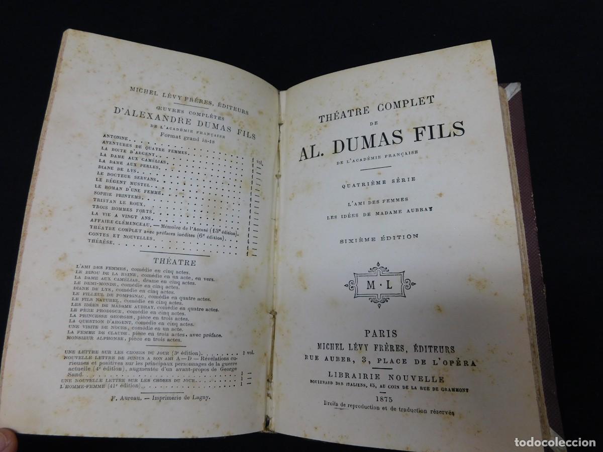 Libros antiguos: TH&Eacute;ATRE COMPLET - AL. DUMAS FILS - 1875 - Foto 15
