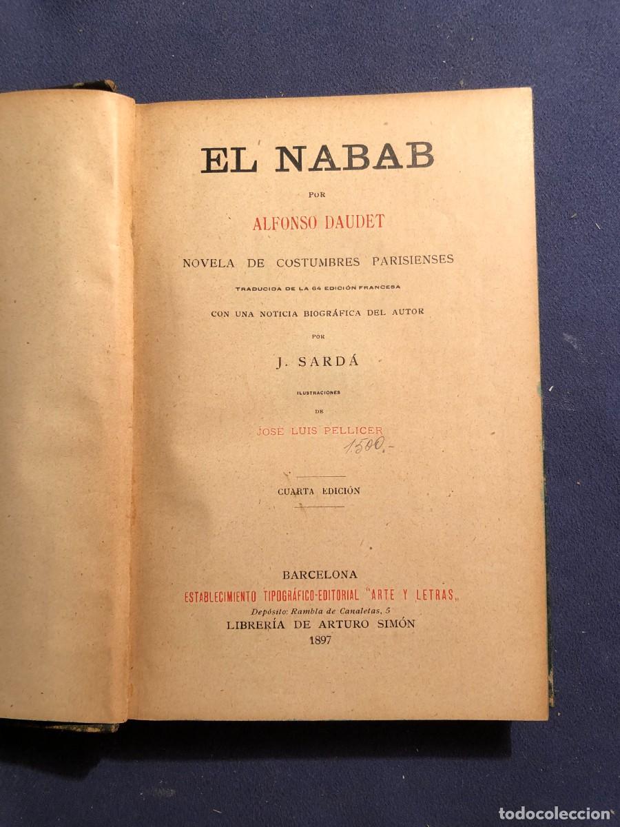 Libros antiguos: ALFONSO DAUDET: - EL NABAB - (1897) - Foto 2