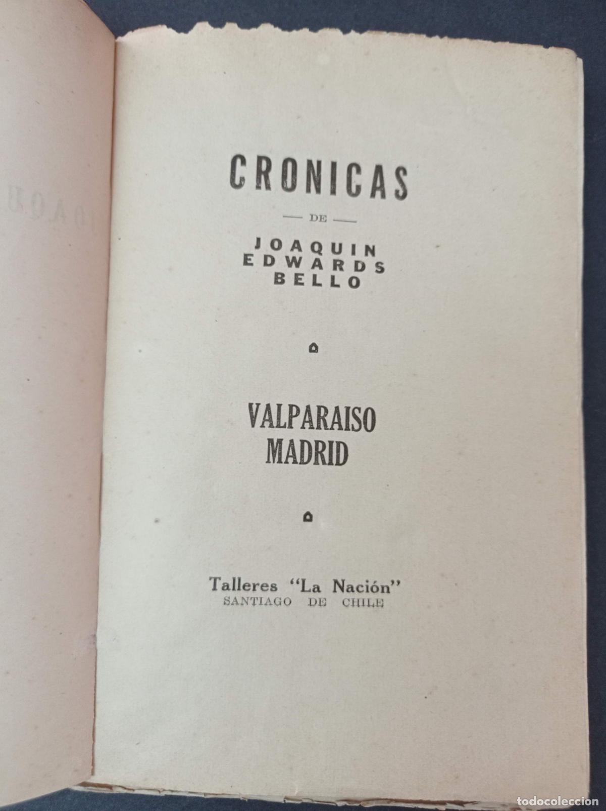 Libros antiguos: 1924 - JOAQU&Iacute;N EDWARDS BELLO. Cr&oacute;nicas - PRIMERA EDICI&Oacute;N - Foto 4